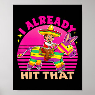 Póster Cinco De Mayo Ya Golpeé Esa Pinata Vi
