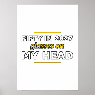Póster Cincuenta en 2027, cartel de gafas en mi cabeza