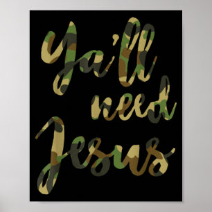 Póster Cita cristiana Yall Necesitan Jesús Redleg Camufla