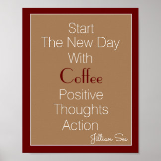 Póster Cita de acción de pensamientos positivos de café d