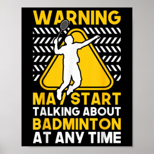 Póster Cita de bádminton puede empezar a hablar sobre bád