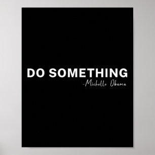 Póster Cita de Do Soing Michelle Obama 2024