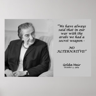 Póster ¡Cita de Golda Meir - ninguna alternativa!