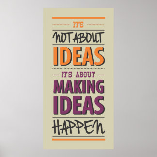 Póster Cita de "Hacer que las ideas pasen"