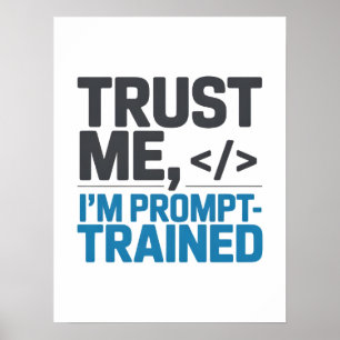 Póster Cita de IA entrenada con prompt: Confía en mí