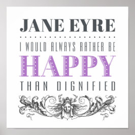Póster Cita de Jane Eyre - Siempre Preferiría Ser Feliz