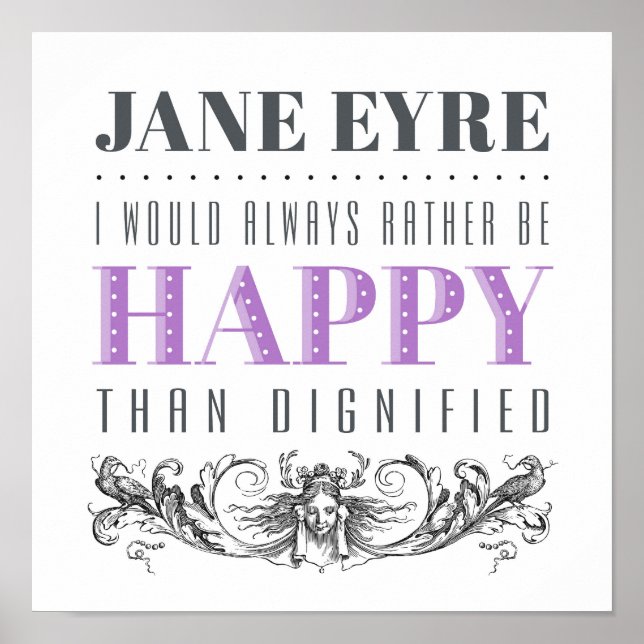 Póster Cita de Jane Eyre - Siempre Preferiría Ser Feliz (Frente)