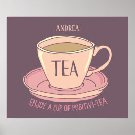 Póster Cita de la Copa de Té de Positividad