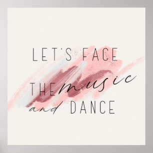 Póster Cita de Let's Face The Music and Dance