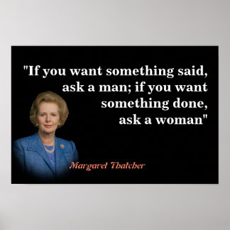 Póster Cita de Margaret Thatcher sobre a quién preguntar