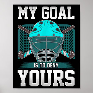 Póster Cita de portero de hockey sobre hierba Mi objetivo