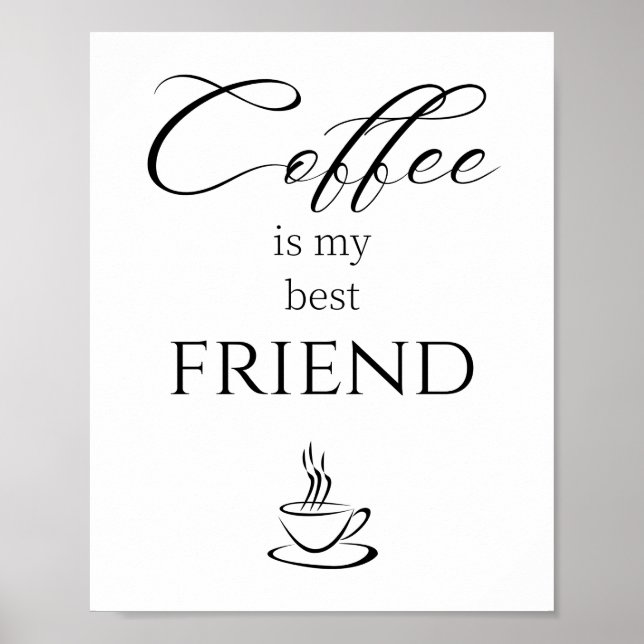 Póster Cita de que el café es mi mejor amigo  (Frente)