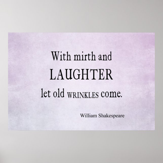 Póster Cita de Shakespeare de Mirth y Laughter Old Wrinkl (Frente)