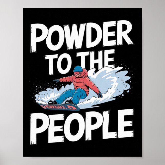 Póster Cita De Snowboard - Polvo Para La Gente Snowboar (Frente)