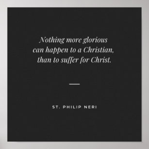 Póster Cita de St Philip Neri - Sufre por Cristo