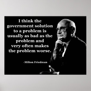 Póster Cita del gobierno de Milton Friedman