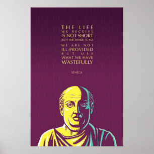 Póster Cita del Seneca: La vida que recibimos