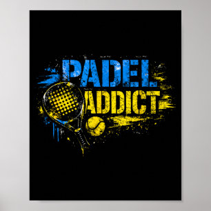 Póster Cita divertida de adicto al pádel 