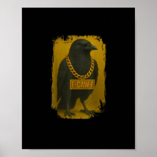 Póster Cita divertida de cuervo F-Caw-F Cuervo Pájaro Hum