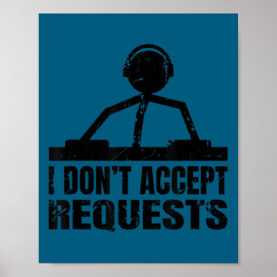 Póster Cita divertida de dj - no acepto solicitudes - dis