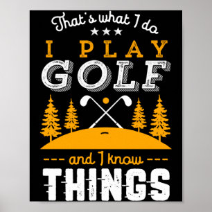 Póster Cita Divertida de Golf Juego Golf y Sé Cosas 