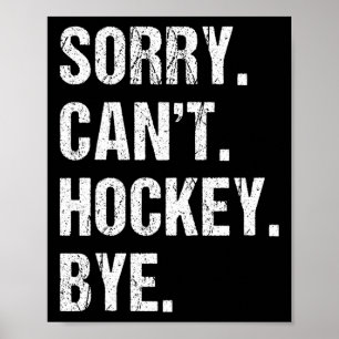 Póster Cita Divertida de Hockey Lo siento, no puedo Hocke