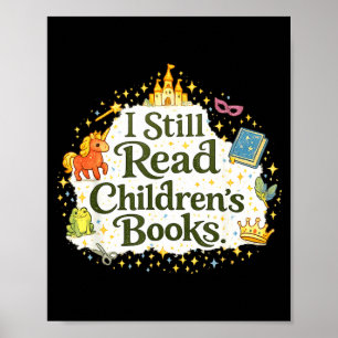 Póster Cita divertida de lector todavía leo libros para n