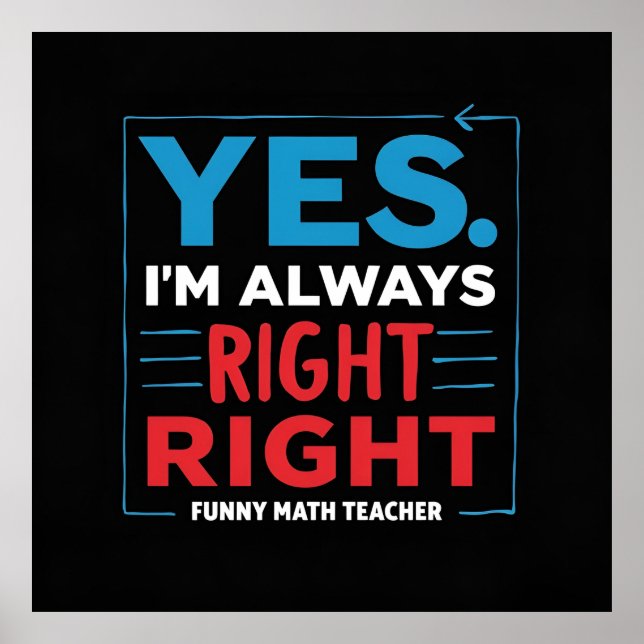 Póster Cita divertida del profesor de matemáticas - "Sí.  (Frente)