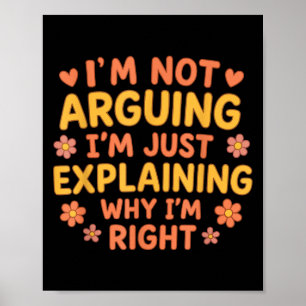 Póster Cita divertida que no estoy discutiendo solo expli