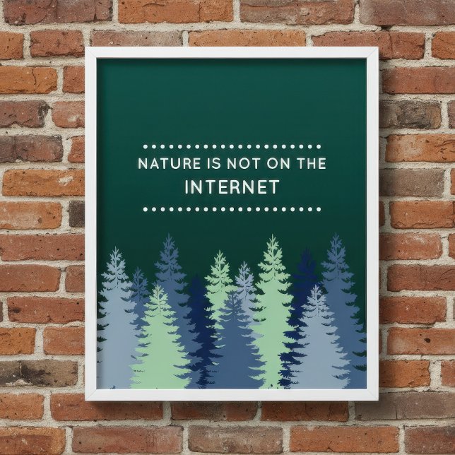 Póster Cita divertida sobre la naturaleza e Internet (Subido por el creador)