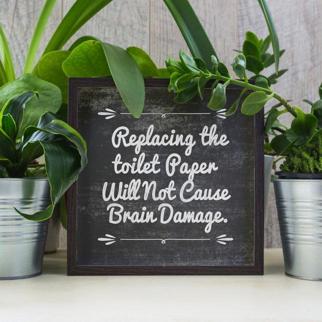 Póster Cita divertida sobre papel de tocador de pizarra (A humorous housewarming gift for that friend or family member who might need a gentle reminder.)