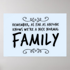 Póster Cita divertida sobre una familia normal