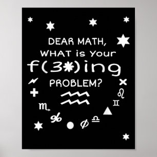 Póster Cita divertida y sarcástica Dear Math para mujeres