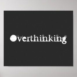 Póster Cita divertida y sobrepensada Texto en blanco y ne