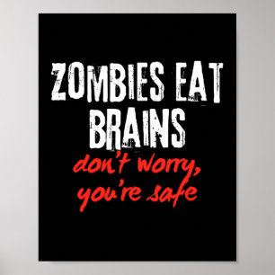 Póster Cita divertida Zombies come cerebros no te preocup