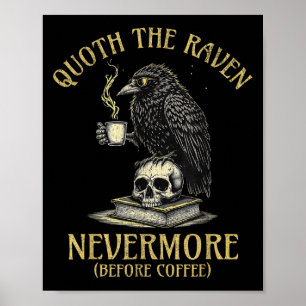 Póster Cita El Cuervo Nunca Más Antes Del Café Divertida 
