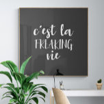 Póster Cita francesa divertida de C'est La Freaking Vie<br><div class="desc">Un giro humorístico en el refrán francés que dice por disfrutar y aceptar la vida como es - c'est la freaking vie - con una estética de boho minimalista.</div>