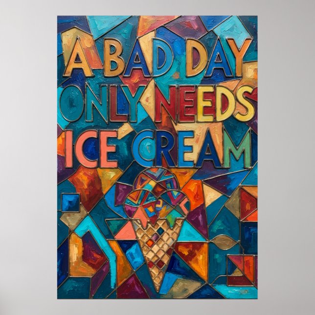 Póster Cita geométrica de helado para un mal día Pos (Frente)