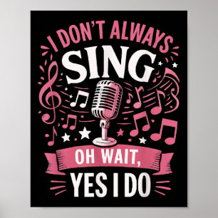 Póster Cita graciosa de canto que no siempre canto Oh Esp