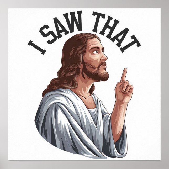 Póster Cita Graciosa Jesús Meme Vi Ese Poster Cristiano (Frente)