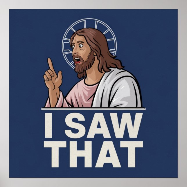 Póster Cita Graciosa Jesús Meme Vi Ese Poster Cristiano (Frente)