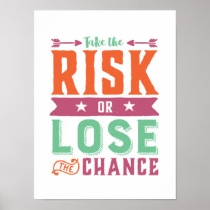 Póster Cita inspiradora arriesga o pierde la oportunidad
