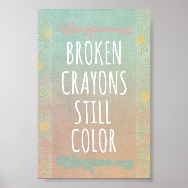 Póster Cita inspiradora: Crayones rotos color aún (Frente)
