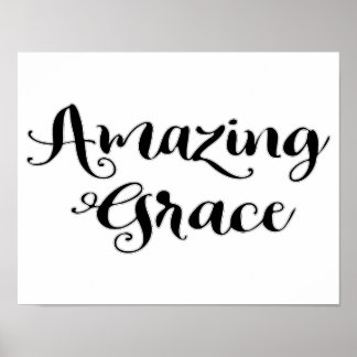 Póster Cita Inspiradora de Amazing Grace diciendo