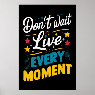 Póster Cita Inspiradora de motivación en vivo cada moment
