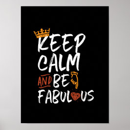 Póster Cita inspiradora: mantener la calma y ser fabuloso
