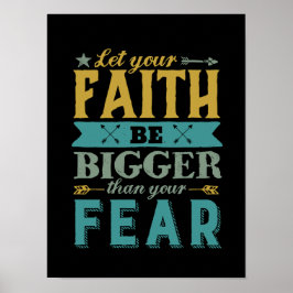 Póster Cita inspiradora Que La Fe Sea Más Grande Que El M