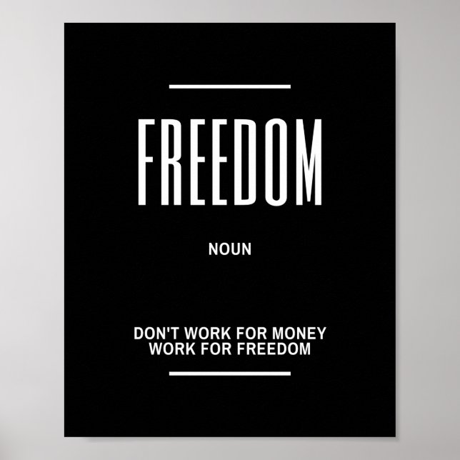 Póster Cita Motivadora Sobre Trabajar Por La Libertad (Frente)