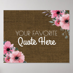 Póster Cita personalizada   Rótulo Floral Rústico Burlap