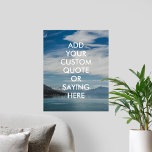 Póster Cita personalizada sobre el paisaje natural<br><div class="desc">Crea tu propio arte mural poster de cita personalizado. Personaliza esta impresión poster con tipografía minimalista moderna y paisaje natural de fondo.</div>